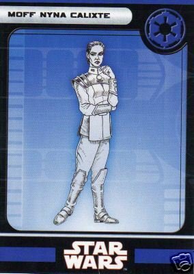#27 Moff Nyna Calixte - Rare